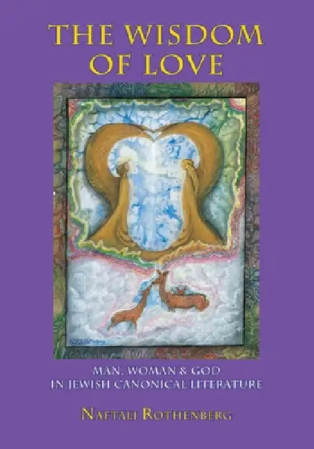 Buy The Wisdom of Love (English, Naftali Rothenberg | Shmuel Sermoneta-Gertel) Online at Best Price - BookBajar