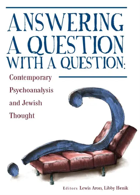 Buy Answering a Question with a Question (English, Lewis Aron | Libby Henik) Online at Best Price - BookBajar