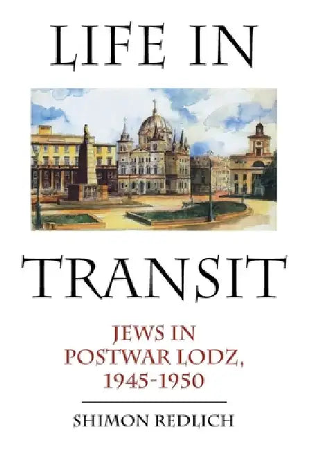 Buy Life in Transit (English, Shimon Redlich) Online at Best Price - BookBajar