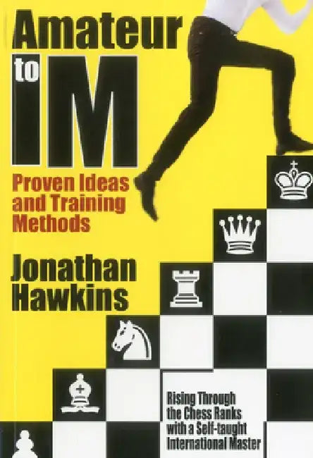 Buy Amateur to IM (English, Jonathan Hawkins) Online at Best Price - BookBajar