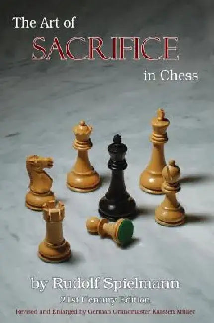 Buy The Art of Sacrifice in Chess (English, Rudolf Spielmann) Online at Best Price - BookBajar