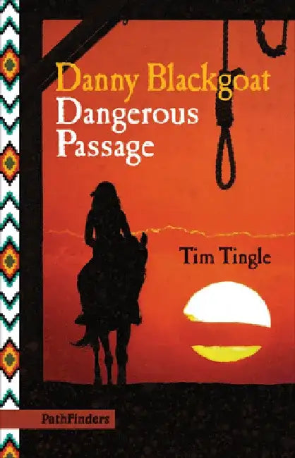 Buy Danny Blackgoat, Dangerous Passage (English, Tim Tingle) Online at Best Price - BookBajar
