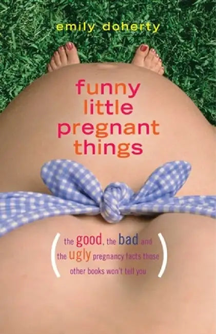 Funny Little Pregnant Things (English, Emily Doherty) - Image 1 - BookBajar
