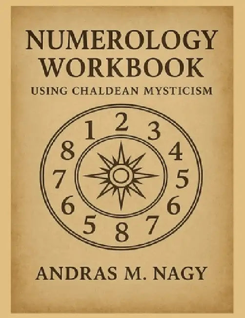 Buy Numerology Workbook using Chaldean Mysticism (English, Andras M. Nagy) Online at Best Price - BookBajar