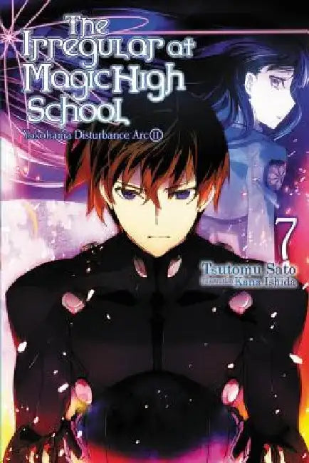 Buy The Irregular at Magic High School, Vol. 7 (Light Novel) (English, Tsutomu Satou) Online at Best Price - BookBajar