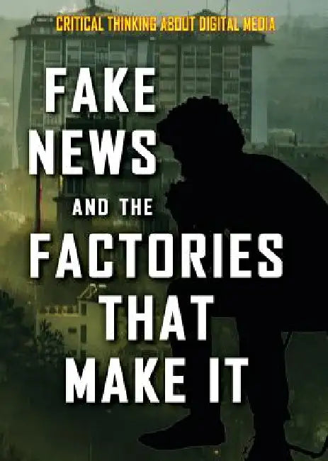 Buy Fake News and the Factories That Make It (English, Kristina Lyn Heitkamp) Online at Best Price - BookBajar