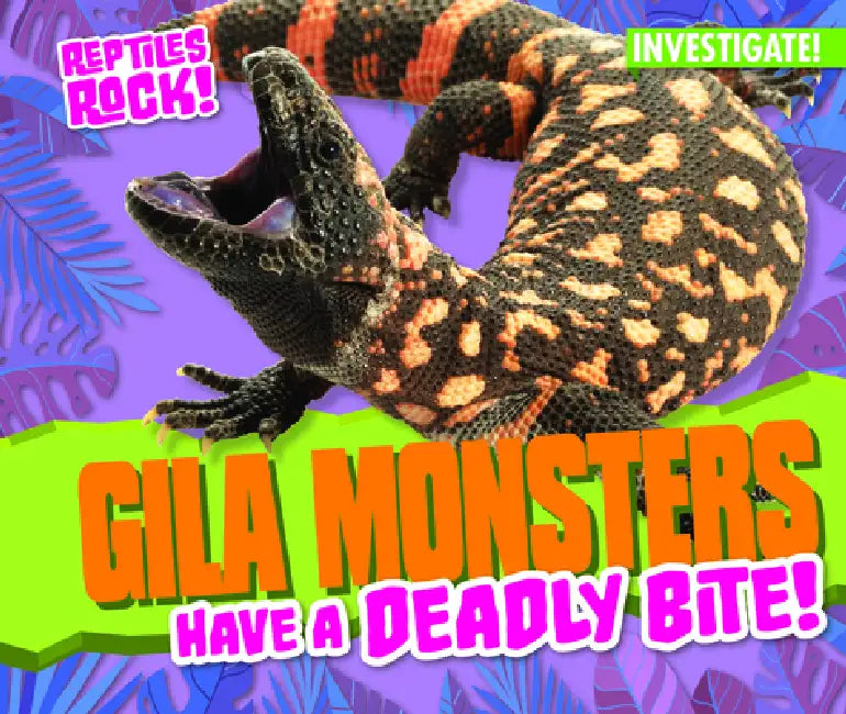 Buy Gila Monsters Have a Deadly Bite! (English, Elise Tobler) Online at Best Price - BookBajar
