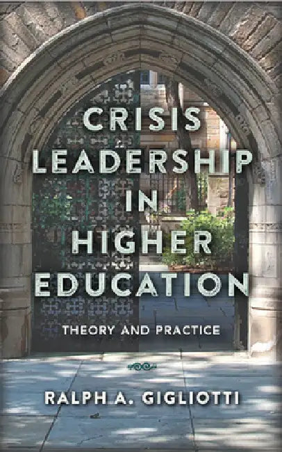 Buy Crisis Leadership in Higher Education (English, Ralph A. Gigliotti) Online at Best Price - BookBajar