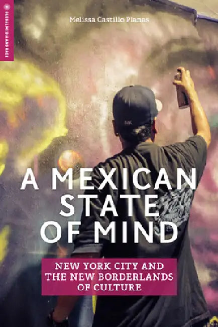 A Mexican State of Mind (English, Melissa Castillo-Garsow | Melissa Castillo Planas) - Image 1 - BookBajar
