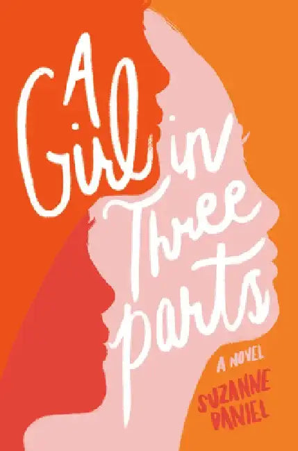 A Girl in Three Parts (English, Suzanne Daniel) - Image 1 - BookBajar