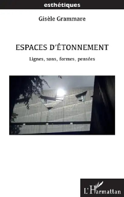 Buy Espaces d'étonnement (English, Gisèle Grammare) Online at Best Price - BookBajar