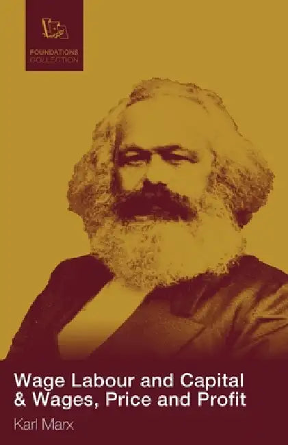 Buy Wage Labour and Capital & Wages, Price and Profit (English, Karl Marx) Online at Best Price - BookBajar
