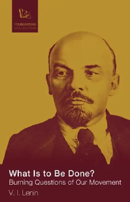 Buy What Is to Be Done (English, Lenin V. I.) Online at Best Price - BookBajar