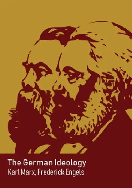 Buy The German Ideology (English, Karl Marx | Friedrich Engels) Online at Best Price - BookBajar