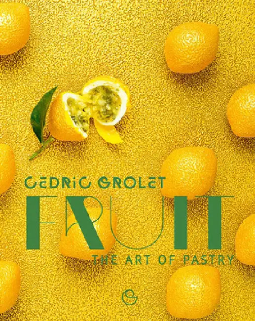 Buy Fruit (English, Cedric Grolet) Online at Best Price - BookBajar