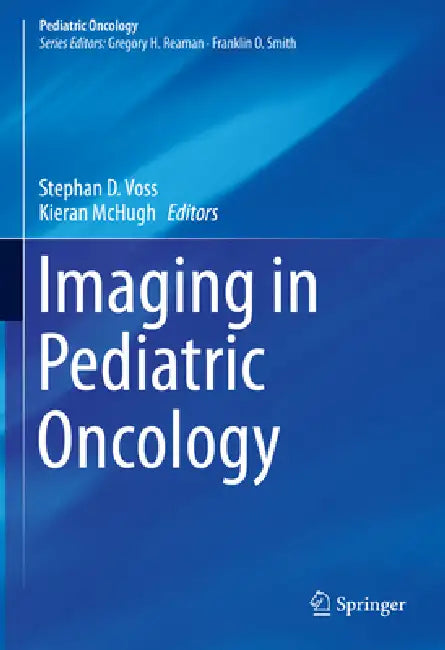 Buy Imaging in Pediatric Oncology (English, Stephan D. Voss | Kieran McHugh) Online at Best Price - BookBajar