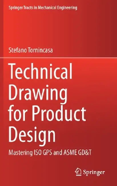 Buy Technical Drawing for Product Design (English, Stefano Tornincasa) Online at Best Price - BookBajar