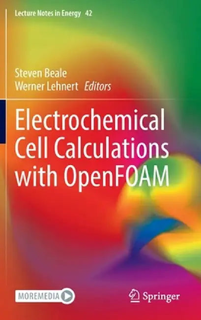 Buy Electrochemical Cell Calculations with Openfoam (English, Steven Beale) Online at Best Price - BookBajar