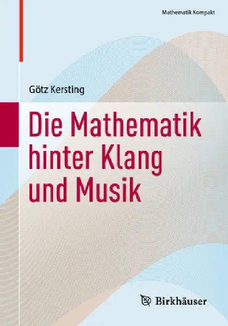 Buy Die Mathematik Hinter Klang Und Musik (English, Götz Kersting) Online at Best Price - BookBajar
