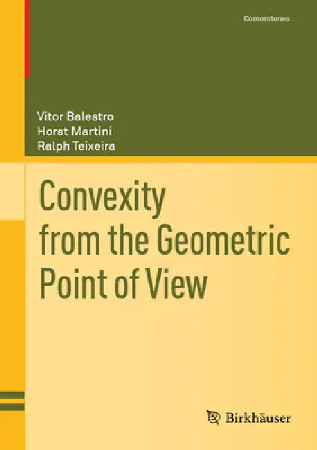 Buy Convexity from the Geometric Point of View (English, Vitor Balestro | Horst Martini | Ralph Teixeira) Online at Best Price - BookBajar