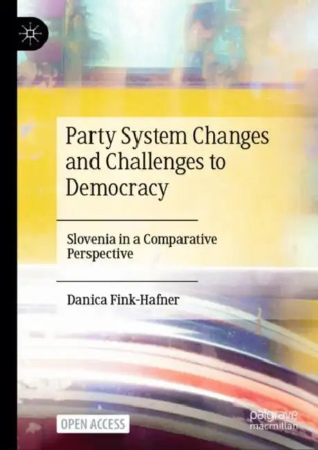 Buy Party System Changes and Challenges to Democracy (English, Danica Fink-Hafner) Online at Best Price - BookBajar