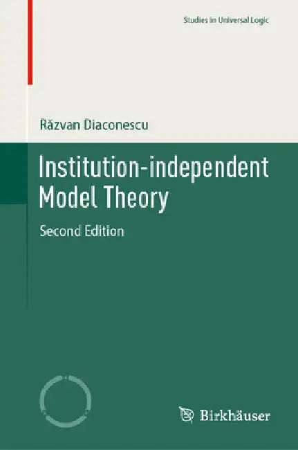 Institution-Independent Model Theory (English, Răzvan Diaconescu) - Image 1 - BookBajar