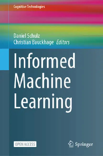 Buy Informed Machine Learning (English, Daniel Schulz | Christian Bauckhage) Online at Best Price - BookBajar
