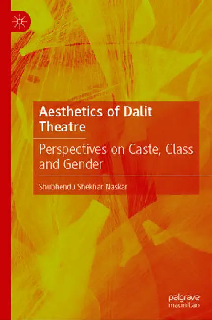 Aesthetics of Dalit Theatre (English, Shubhendu Shekhar Naskar) - Image 1 - BookBajar