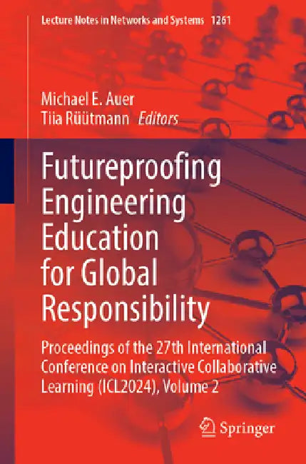 Buy Futureproofing Engineering Education for Global Responsibility (English, Michael E. Auer | Tiia Rüütmann) Online at Best Price - BookBajar