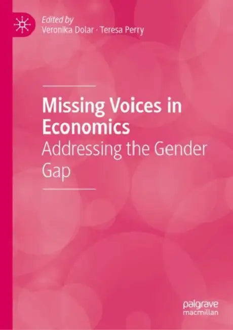 Buy Missing Voices in Economics (English, Veronika Dolar | Teresa Perry) Online at Best Price - BookBajar
