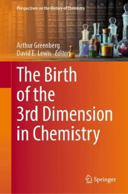 Buy The Birth of the 3rd Dimension in Chemistry (English, Arthur Greenberg | David E. Lewis) Online at Best Price - BookBajar
