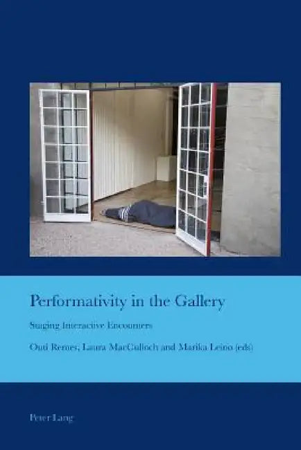 Buy Performativity in the Gallery (English, J. Barrie Bullen | Outi Remes | Laura MacCulloch) Online at Best Price - BookBajar