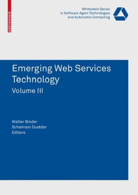 Buy Emerging Web Services Technology, Volume 3 (English, Walter Binder | Schahram Dustdar) Online at Best Price - BookBajar