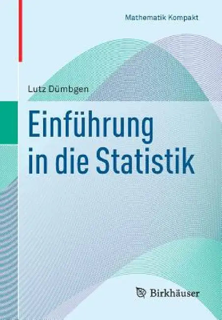 Buy Einführung in Die Statistik (English, Lutz Dümbgen) Online at Best Price - BookBajar