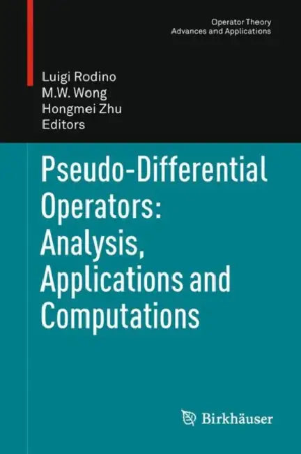 Buy Pseudo-Differential Operators (English, Luigi Rodino | M. W. Wong | Hongmei Zhu) Online at Best Price - BookBajar