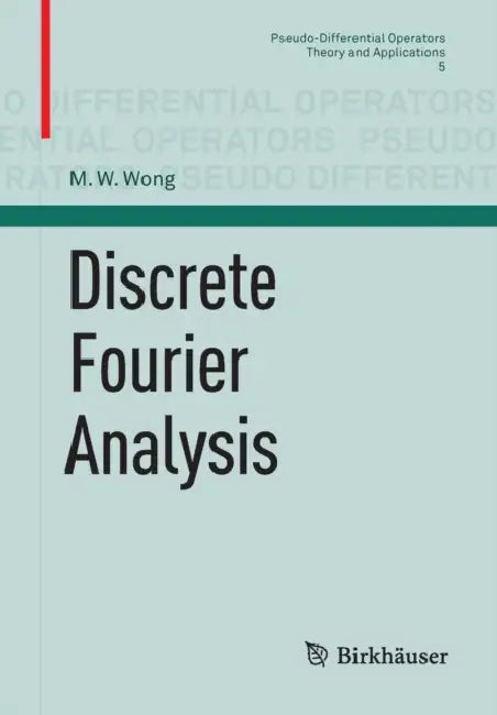 Discrete Fourier Analysis (English, M. W. Wong) - Image 1 - BookBajar