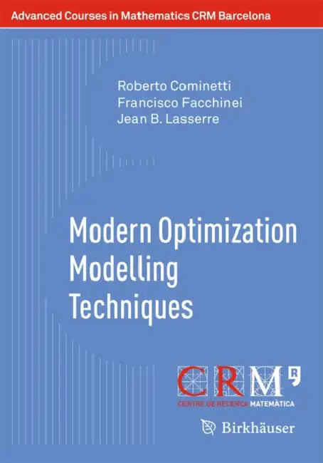 Buy Modern Optimization Modelling Techniques (English, Roberto Cominetti | Francisco Facchinei | Jean B. Lasserre) Online at Best Price - BookBajar
