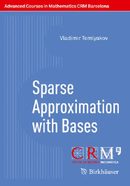 Buy Sparse Approximation with Bases (English, Vladimir Temlyakov | Sergey Tikhonov) Online at Best Price - BookBajar