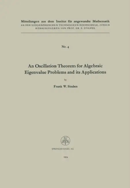 Buy An Oscillation Theorem for Algebraic Eigenvalue Problems and Its Applications (English, Frank William Sinden) Online at Best Price - BookBajar