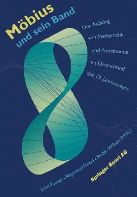 Möbius Und Sein Band (English, John Fauvel | G. Menzel | Raymond Flood) - Image 1 - BookBajar