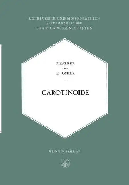Buy Carotinoide (English, Paul Karrer | Ernst M. Jucker) Online at Best Price - BookBajar