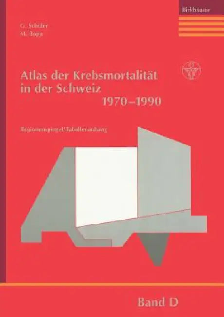 Atlas Der Krebsmortalität in Der Schweiz 1970-1990 (English, G. Schüler | M. Bopp) - Image 1 - BookBajar