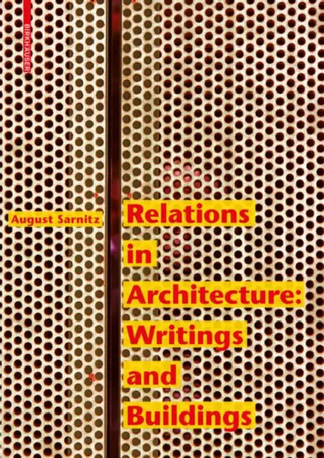 Buy Relations in Architecture (English, August Sarnitz) Online at Best Price - BookBajar