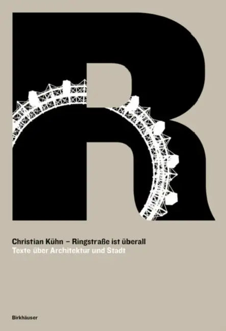 Buy Ringstraße Ist Überall (English, Christian Kühn) Online at Best Price - BookBajar