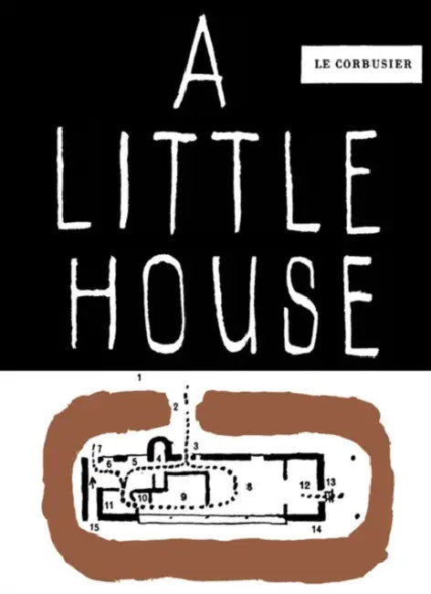 Buy A Little House (English, Fondation Le Corbusier) Online at Best Price - BookBajar