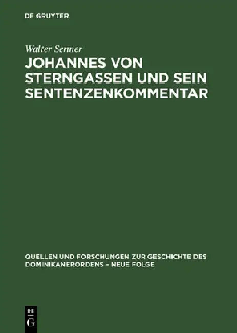 Buy Johannes von Sterngassen und sein Sentenzenkommentar (English, Walter Senner) Online at Best Price - BookBajar