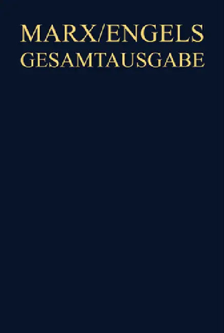 Buy Marx/Engels Gesamtausgabe (MEGA), BAND 32, Die Bibliotheken von Karl Marx und Friedrich Engels. Anno (English, Hans-Peter Harstick | Richard Sperl | Hanno Strauß) Online at Best Price - BookBajar