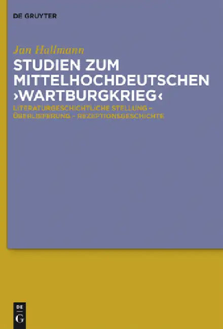 Studien Zum Mittelhochdeutschen 'Wartburgkrieg' (English, Jan Hallmann) - Image 1 - BookBajar