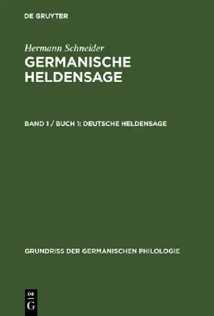 Buy Germanische Heldensage, Band 1 / Buch 1, Deutsche Heldensage (English, Hermann Schneider) Online at Best Price - BookBajar