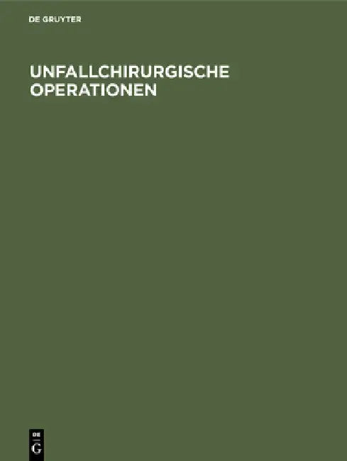Buy Unfallchirurgische Operationen (English, No Contributor) Online at Best Price - BookBajar
